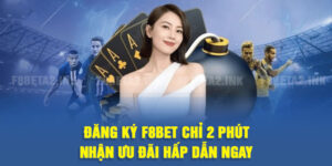 Đăng Ký F8BET Chỉ 2 Phút Nhận Ưu Đãi Hấp Dẫn Ngay
